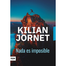 Nada es Imposible Kilian Jornet