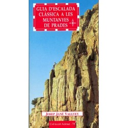 Guia d'Escalada Clàssica a les Muntanyes de Prades