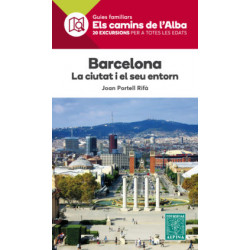 Els Camins de l'Alba Barcelona La Ciutat i el Seu Entorn