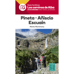 Los Caminos de Alba Pineta Añísclo Escuaín