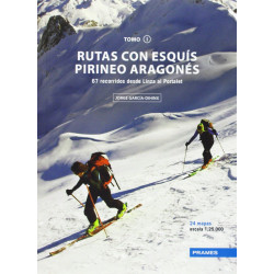 Rutas Esquí Pirineo Aragonés Tomo I 67 Recorridos Desde Linza al Portalet