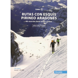 Rutas con Esquís Pirineo Aragonés Tomo II 80 Recorridos desde Sallent a Ordesa