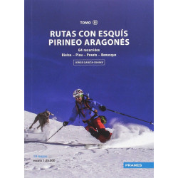 Rutas con Esquís Pirineo Aragonés Tomo III 64 Recorridos Bielsa-Piau-Posets-Benasque