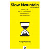 Slow Mountain (Monterapia 2) Porque en la Montaña el Tiempo se Detiene