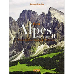 Alpes Para Todos II Guía Tirol, Baviera, Ampezzo, Eslovenia