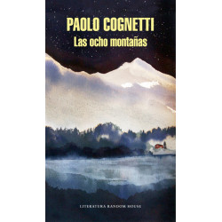 Las Ocho Montañas (Paolo Cognetti)