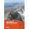 100 Sommets des Alpes du Nord  Randonnées Sauvages à 3000 mètres