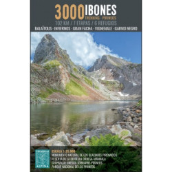 Alpina 3000 Ibones Balaïtous Infiernos Vignemale Garmo Negro