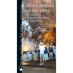 De Les Pedres en Fan Pans 21 Indrets de Turisme Geominer a Catalunya