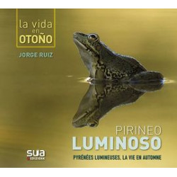 Pirineo Luminoso La Vida en Otoño