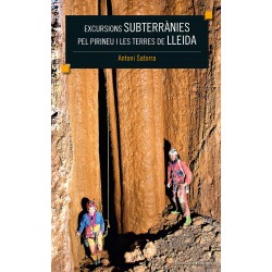 Excursions Subterrànies pel Pirineu i les Terres de Lleida