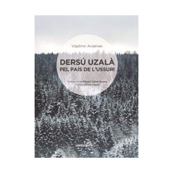 Dersú Uzalà Pel País de l'Ussuri