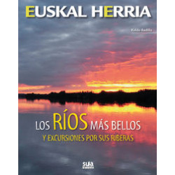 Euskal Herria Los Ríos Más Bellos y Excursiones por sus Riberas