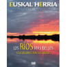 Euskal Herria Los Ríos Más Bellos y Excursiones por sus Riberas