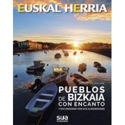 Euskal Herria Pueblos de Bizkaia con Encanto y Excursiones por sus Alrededores