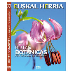 Euskal Herria Rutas Botánicas por Parajes de Ensueño