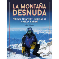 La Montaña Desnuda Primera Ascensión Invernal al Nanga Parbat
