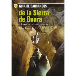 Guía de Barrancos de la Sierra de Guara - Sierras de Piedra y Agua