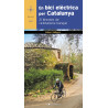 En Bici Elèctrica per Catalunya 21 Itineraris de Cicloturisme Tranquil