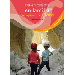 Paseos y Excursiones en Familia por la Provincia de Teruel