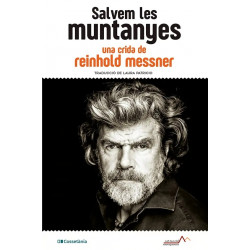 Salvem les Muntanyes Una Crida de Reinhold Messner