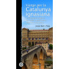 Viatge per la Catalunya Ignasiana Les Petjades d'Ignasi de Loiola a Montserrat, Manresa i Barcelona