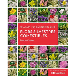 Flors Silvestres Comestibles Una Guia + Un Quadern de Camp