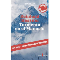 Tormenta en el Manaslu (Reinhold Messner) Inédito en España