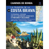 Caminos de Ronda La Travesía de la Costa brava GR-92+Senderos Litorales