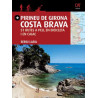 Pirineu de Girona Costa Brava 51 Rutes a Peu, en Bicicleta i en Caiac