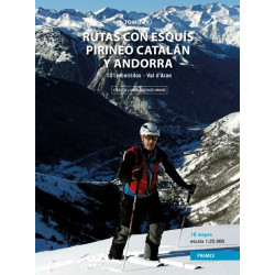 Rutas con Esquís Pirineo Catalán y Andorra 69 Recorridos Tomo II 101 Recorridos Val d'Aran