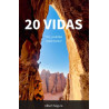 20 Vidas Y tú, ¿Cuántas Vidas Tienes?