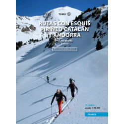 Rutas con esquís por el Pirineo Catalán y Andorra Tomo IV 65 recorridos Andorra