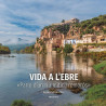 Vida a l'Ebre "Parlo d'un Riu Mític i Remorós"