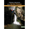 Cañones y Barrancos de la Val de Chistau