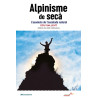 Alpinisme de Secà l'Essència de l'Escalada Natural