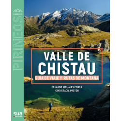 Valle de Chistau Guía de Viaje y Rutas de Montaña