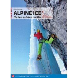 Alpine Ice Vol. I The Best Icefalls in the Alps