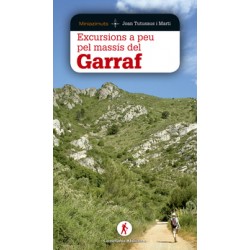 Excursions a Peu pel Massís del Garraf Guia Miniazimut