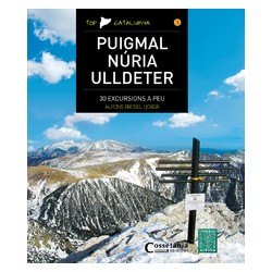 Puigmal Núria Ulldeter 30 Excursions a Peu