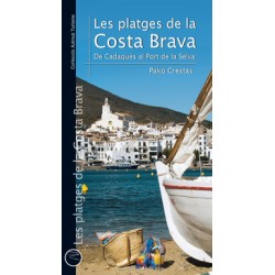 Les Platges de la Costa Brava de Cadaqués al Port de la Selva