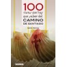 100 Cosas que hay que Saber del Camino de Santiago