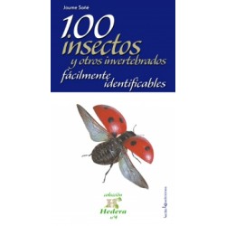 100 Insectos y otros Invertebrados Fácilmente Identificables