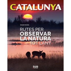 Catalunya Rutes per Observar la Natura tot l'Any