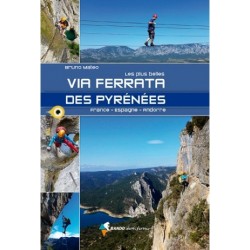 Les Plus Belles Via Ferrata des Pyrenees
