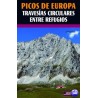 Picos de Europa Travesías Circulares Entre Refugios
