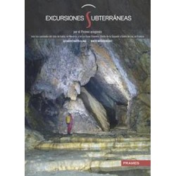Excursiones Subterráneas por el Pirineo Aragonés