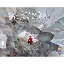 La Geoda Gigante de Pulpí