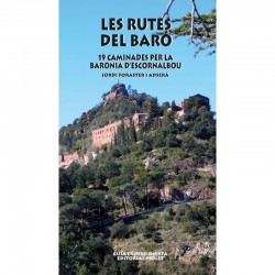 Les Rutes del Baró 19 Caminades per la Baronia d'Escornalbou