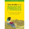 Rutas con Niños en los Pirineos